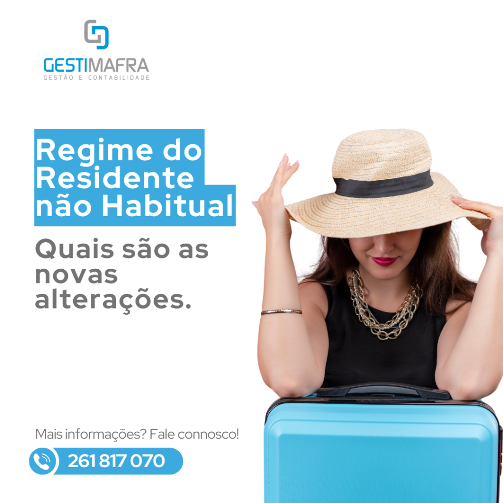 REGIME DO RESIDENTE NÃO HABITUAL: QUAIS SÃO AS NOVAS ALTERAÇÕES?